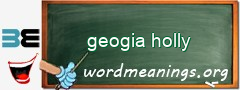 WordMeaning blackboard for geogia holly